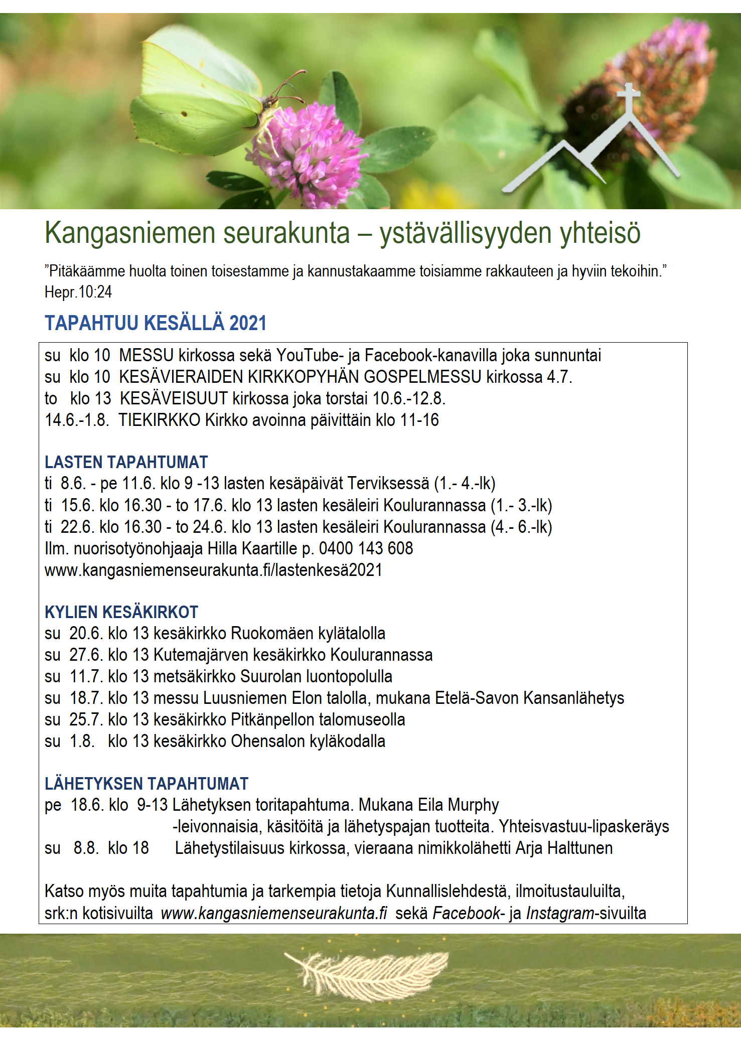 tapahtumaesite, jossa ylälaidassa perhonen apilankukassa ja alalaidassa  vihreää kirkkotekstiiliä